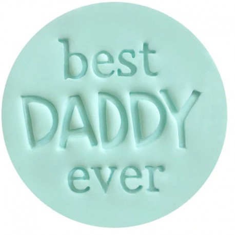 CCC Best Daddy Ever Embosser Custom Cookie Cutters,Cooks Plus