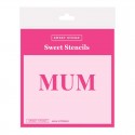 Sweet Sticks Stencils - Mum Lettering