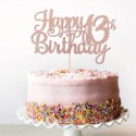 Cake Topper Happy  Birthday 13th Rose Gold Glitter