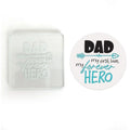 dad-my-first-love-my-forever-hero-debosser