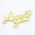 Acrylic Topper Gold Love You 1pc