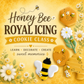 Honey Bee Royal Icing Cookie Class (5 Cookies)